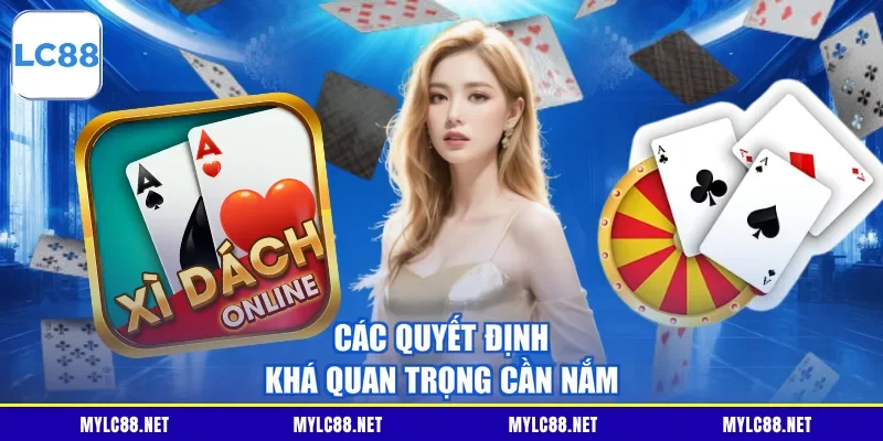 Các quyết định khá quan trọng cần nắm
