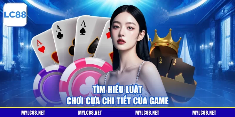 Tìm hiểu luật chơi cựa chi tiết của game